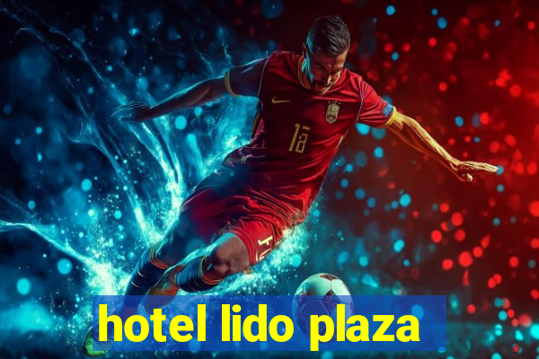 hotel lido plaza