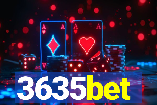 3635bet