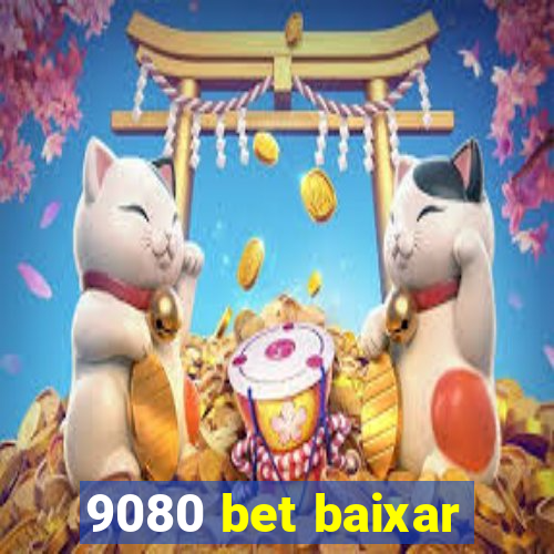 9080 bet baixar