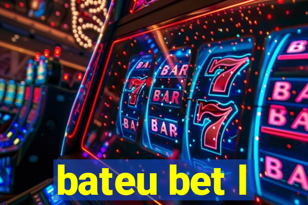 bateu bet l