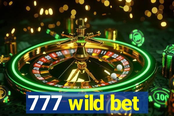 777 wild bet