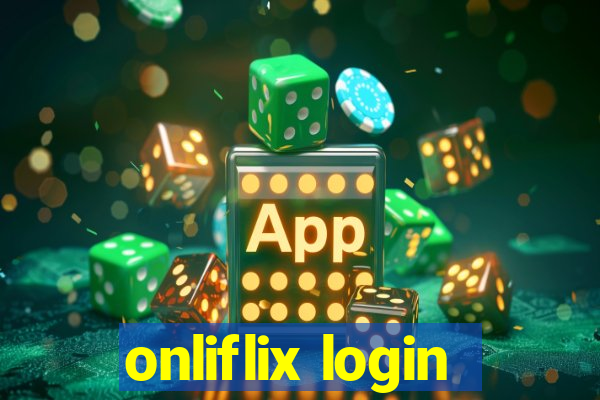 onliflix login