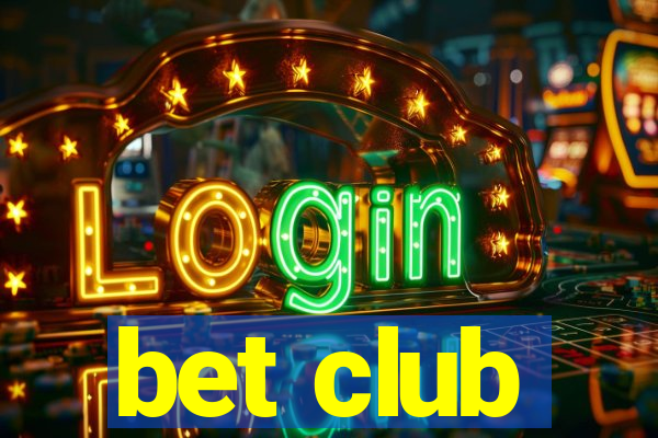 bet club