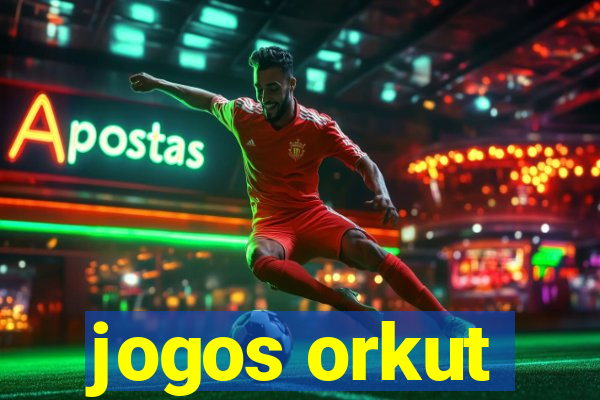 jogos orkut