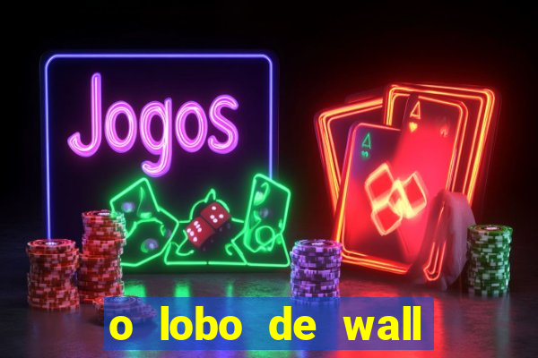 o lobo de wall street gratis