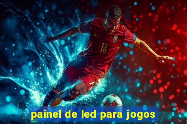 painel de led para jogos