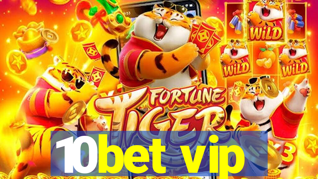 10bet vip