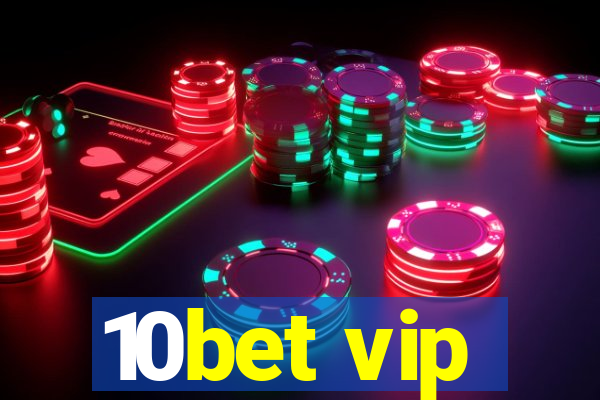 10bet vip