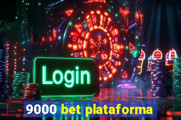 9000 bet plataforma