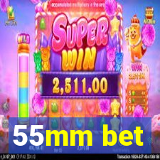 55mm bet