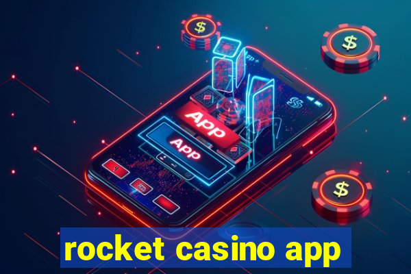 rocket casino app