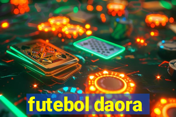 futebol daora