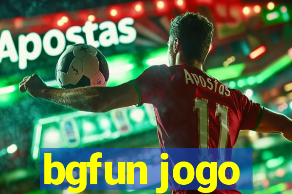 bgfun jogo