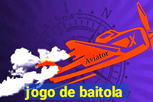 jogo de baitola