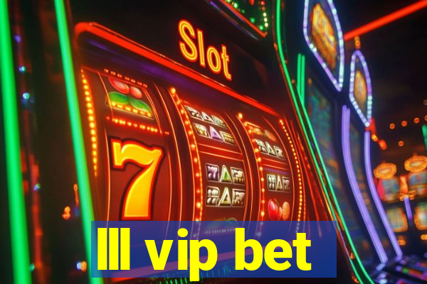 lll vip bet