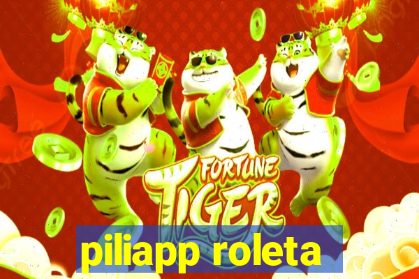 piliapp roleta