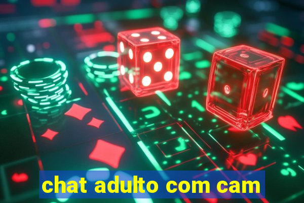 chat adulto com cam