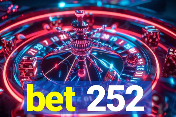 bet 252