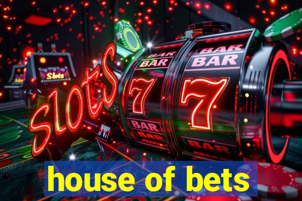 house of bets