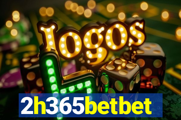 2h365betbet