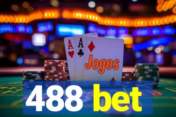 488 bet