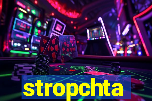 stropchta