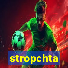 stropchta