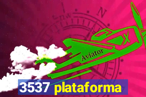 3537 plataforma