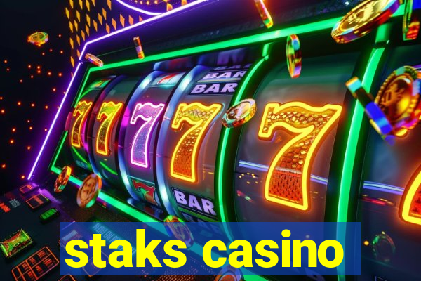 staks casino