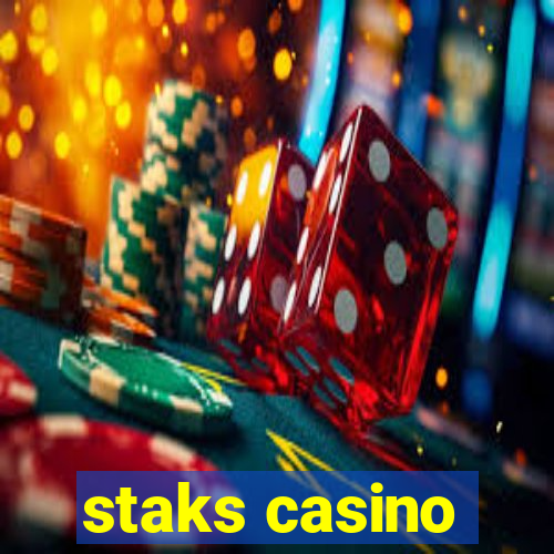 staks casino