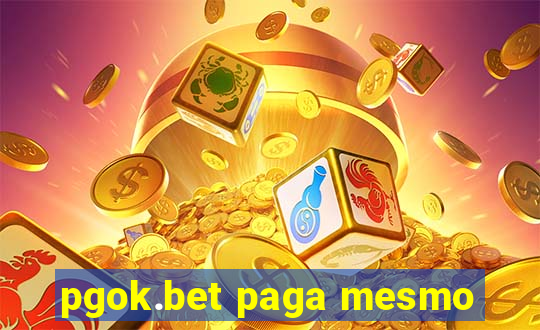 pgok.bet paga mesmo