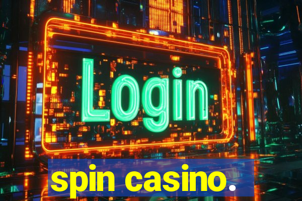 spin casino.