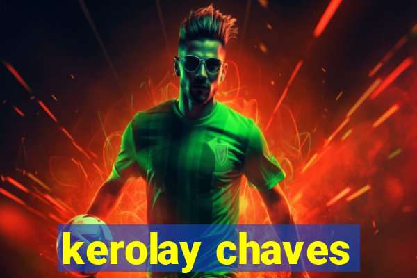 kerolay chaves