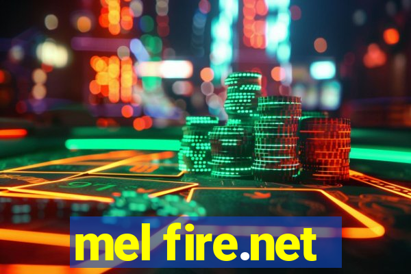 mel fire.net