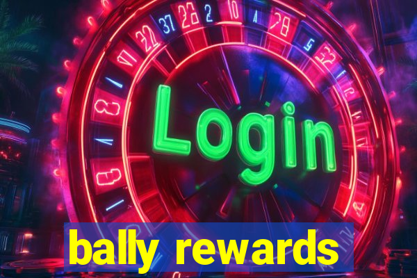 bally rewards