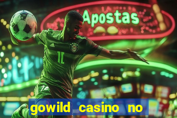 gowild casino no deposit bonus