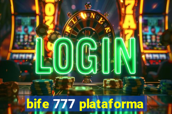 bife 777 plataforma