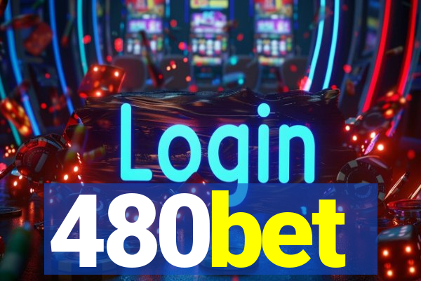 480bet