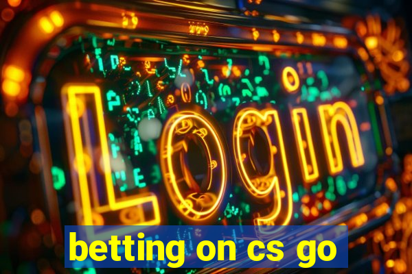 betting on cs go