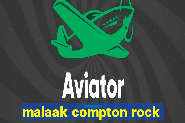 malaak compton rock