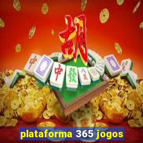 plataforma 365 jogos