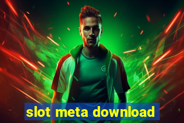 slot meta download