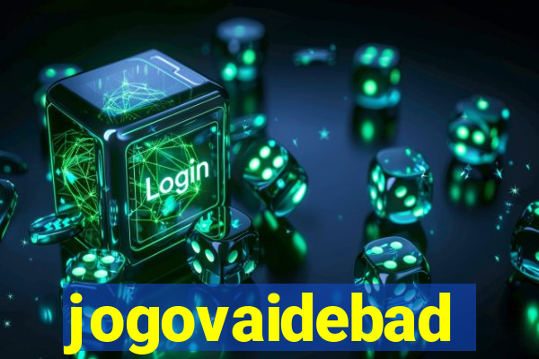 jogovaidebad