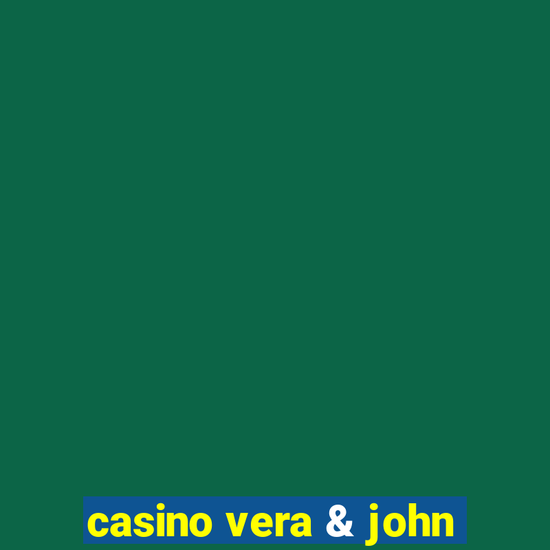 casino vera & john