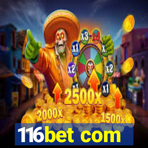 116bet com