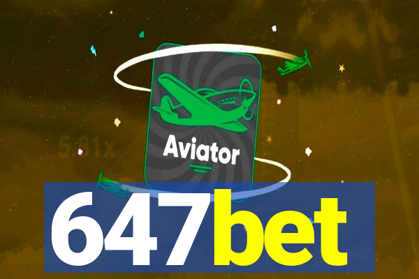 647bet