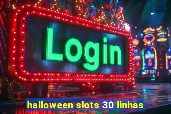 halloween slots 30 linhas