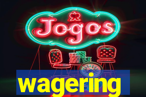 wagering