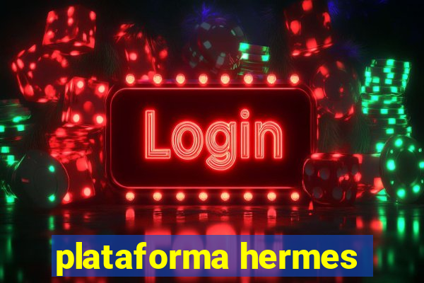 plataforma hermes