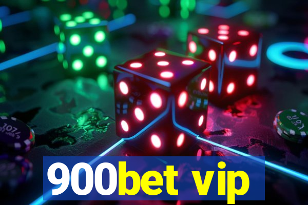 900bet vip